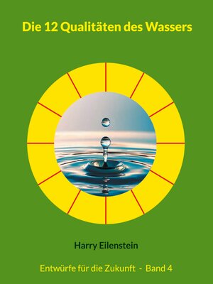 cover image of Die 12 Qualitäten des Wassers
